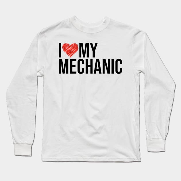 Mechanic wife husband gifts for her Long Sleeve T-Shirt by NeedsFulfilled